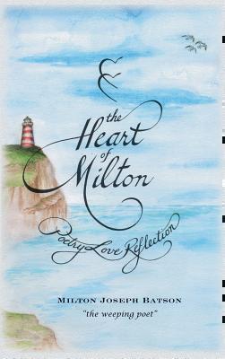 Heart of Milton Poetry, Love, Reflection