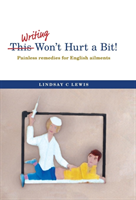 This Won't Hurt a Bit! Painless Remedies for English