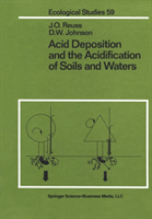 Acid Deposition and the Acidification of Soils and Waters 