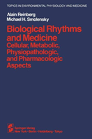 Biological Rhythms and Medicine Cellular, Metabolic, Physiopat