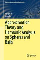 Approximation Theory and Harmonic Analysis on Spheres and Balls 