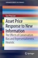 Asset Price Response to New Information The Effects of Conservatism Bi