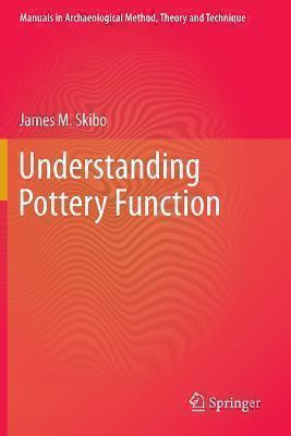 Understanding Pottery Function 