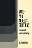 Water and Aqueous Solutions Introduction to a Molecular Th