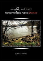This Life, This Death Wordsworth's Poetic Destiny