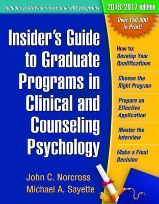 Insider's Guide to Graduate Programs in Clinical and Counseling Psychology 2016/2017 Edition