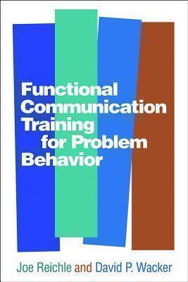Functional Communication Training for Problem Behavior 