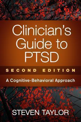 Clinician's Guide to PTSD, Second Edition A Cognitive-Behavioral Approach