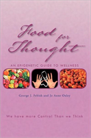Food For Thought An Epigenetic Guide to Wellnes