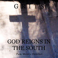 Grits God Reigns In The South