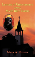 Lessons in Christianity from Man's Best Friend Man's Best Friend Teaches One