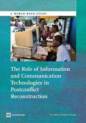Role of Information and Communication Technologies in Postconflict Reconstruction 
