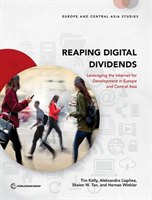 Reaping digital dividends leveraging the internet for development in Europe and central Asia
