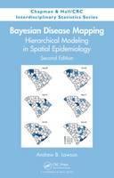 Bayesian Disease Mapping Hierarchical Modeling in Spati