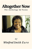 Altogether Now The Anthology of Poems