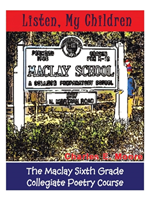 Listen, My Children The Maclay Sixth Grade Collegi
