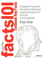 Studyguide for Supply Chain Management at Warp Speed Integrating the System from En
