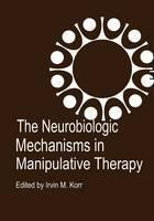 Neurobiologic Mechanisms in Manipulative Therapy 