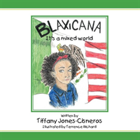 BLAXICANA It's a Mixed World 