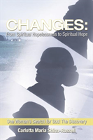 Changes From Spiritual Hopelessness to