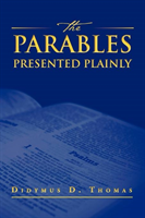 Parables Presented Plainly 