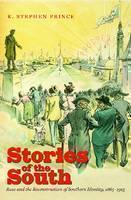 Stories of the South Race and the Reconstruction of