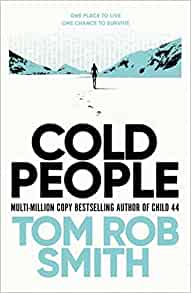 Cold People From the multi-million copy bestselling author of Child 44