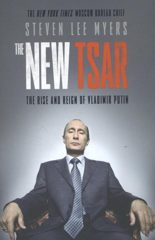 New Tsar The Rise and Reign of Vladimir