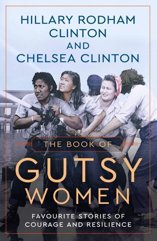 Book of Gutsy Women Favourite Stories of Courage and Resilience