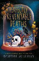 Perfectly Preventable Deaths 