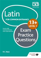 Latin for Common Entrance 13+ Exam Practice Questions Level 1 (for the June 2022 exams) 