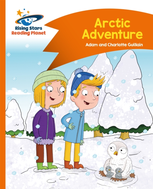 Reading Planet - Arctic Adventure - Orange: Comet Street Kids 