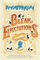 Bleak Expectations Now a major West End play!