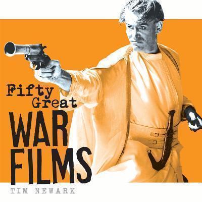 Fifty Great War Films 
