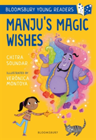 Manju's Magic Wishes: A Bloomsbury Young Reader Purple Book Band