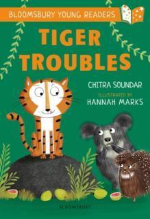 Tiger Troubles: A Bloomsbury Young Reader White Book Band