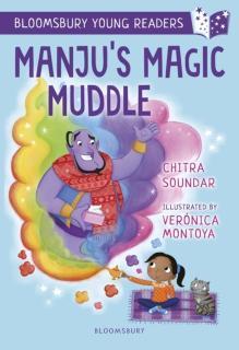 Manju's Magic Muddle: A Bloomsbury Young Reader Gold Book Band