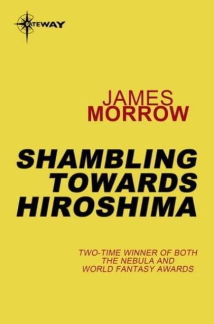 Shambling Towards Hiroshima 