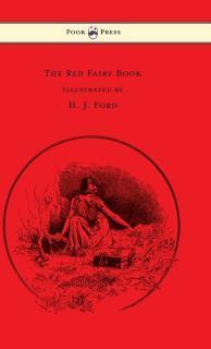 Red Fairy Book - Illustrated by H. J. Ford and Lancelot Speed 
