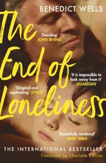 The End of Loneliness The Dazzling International Bestseller