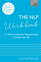 NLP Workbook Use Neuro-Linguistic Programming to change your life