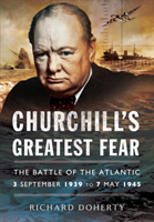 Churchill's Greatest Fear 