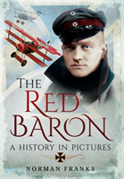 Red Baron: A History in Pictures 