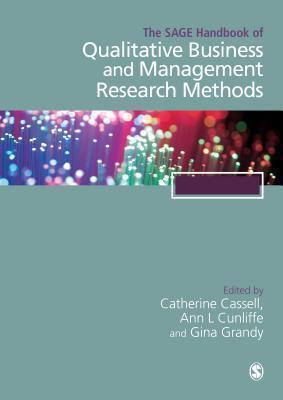 SAGE Handbook of Qualitative Business and Management Research Methods 