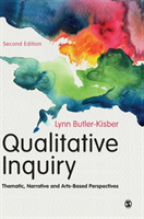 Qualitative Inquiry Thematic, Narrative and Arts-Based Perspectives