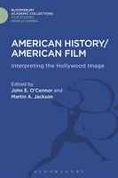 American History/American Film Interpreting the Hollywood Image