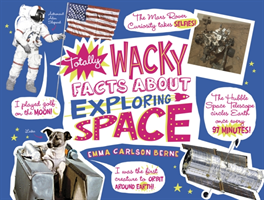 Totally Wacky Facts About Exploring Space 