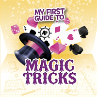 My First Guide to Magic Tricks 
