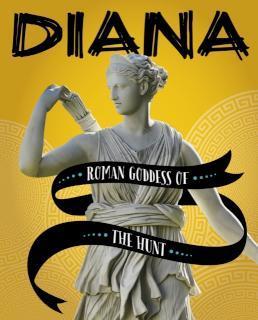 Diana Roman Goddess of the Hunt