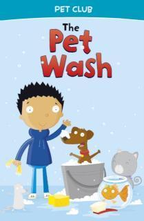 Pet Wash A Pet Club Story